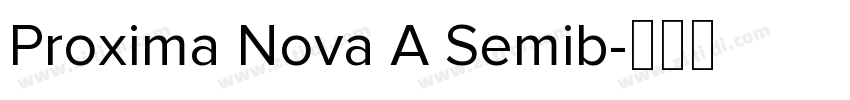 Proxima Nova A Semib字体转换